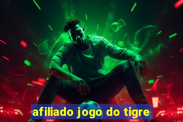 afiliado jogo do tigre